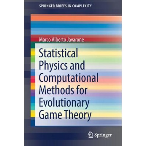 Statistical Physics and Computational Methods for Evolutionary Game Theory, Springer
