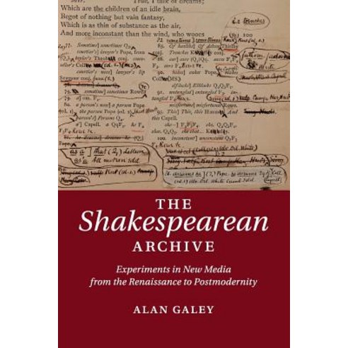 The Shakespearean Archive, Cambridge University Press