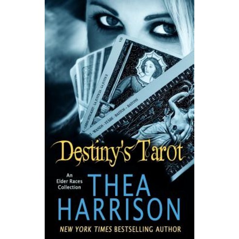 Destiny''s Tarot: An Elder Races Collection Paperback, Teddy Harrison LLC