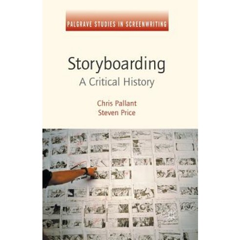 Storyboarding: A Critical History Paperback, Palgrave MacMillan