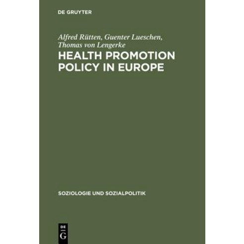 Health Promotion Policy in Europe Hardcover, Walter de Gruyter