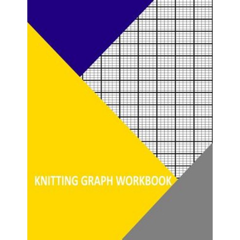 Knitting Graph Workbook Paperback, Createspace Independent Publishing Platform