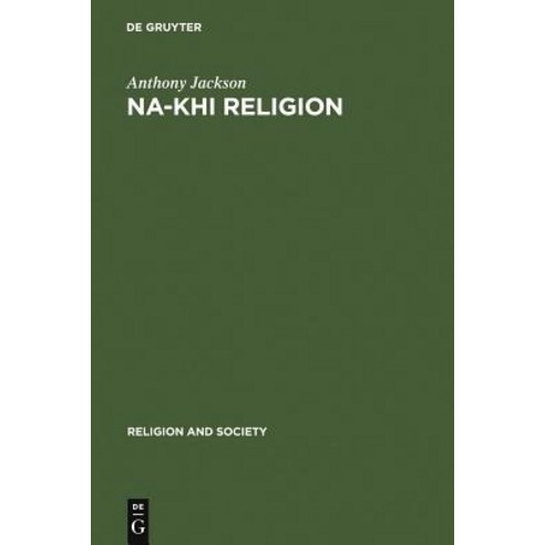 Na-Khi Religion Hardcover, Walter de Gruyter
