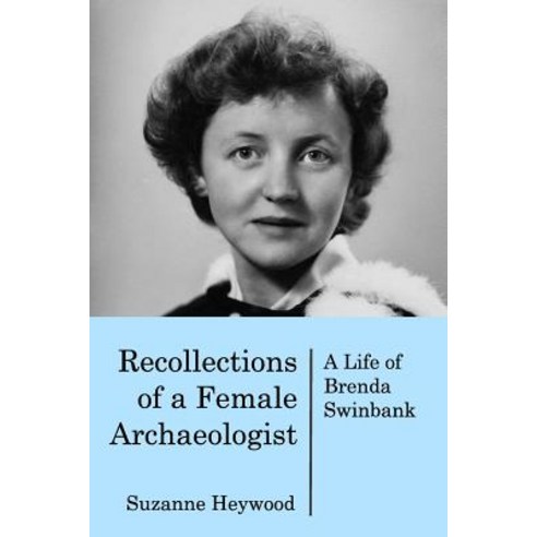 Recollections of a Female Archaeologist Paperback, Blurb