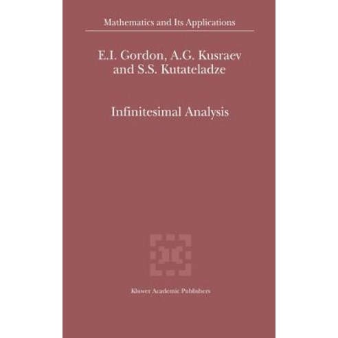 Infinitesimal Analysis Hardcover, Springer
