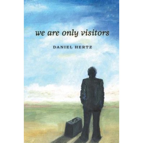 We Are Only Visitors Paperback, Createspace