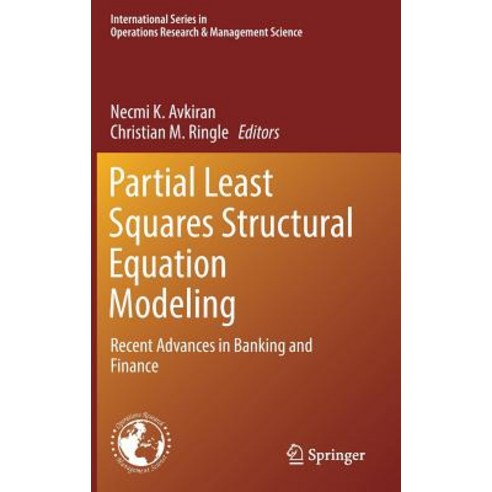 Partial Least Squares Structural Equation Modeling: Recent Advances in Banking and Finance Hardcover, Springer