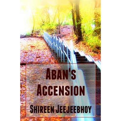 Aban''s Accension Paperback, SA Jeejeebhoy