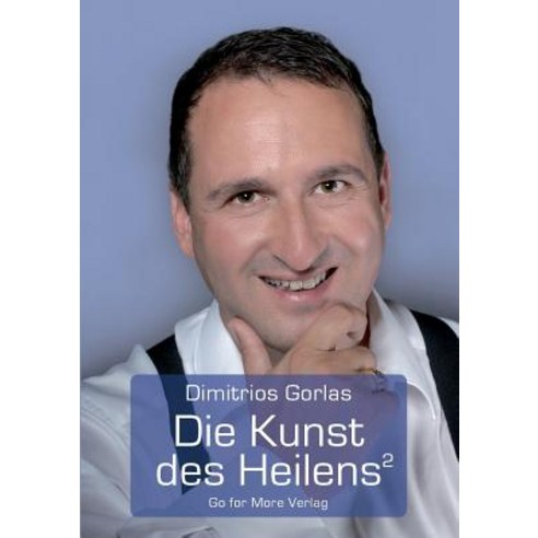 Die Kunst Des Heilens Paperback, Books on Demand