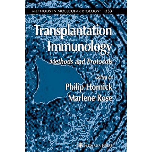 Transplantation Immunology: Methods and Protocols Paperback, Humana Press