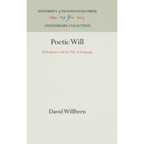 Poetic Will Hardcover, University of Pennsylvania Press