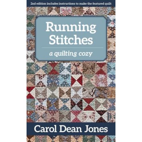 Running Stitches: A Quilting Cozy Paperback, C&T Publishing