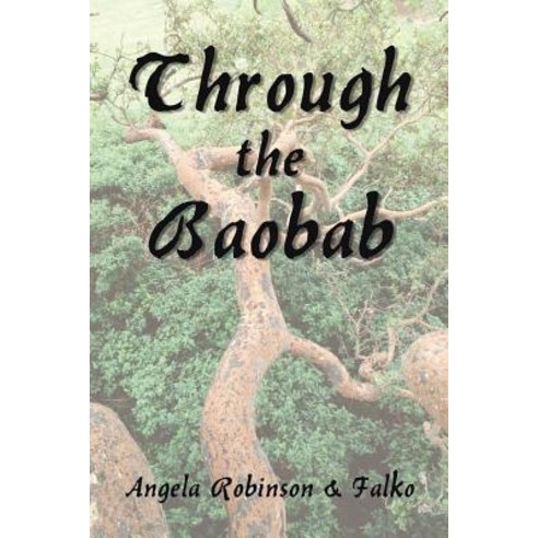 Through the Baobab Paperback, Authorhouse