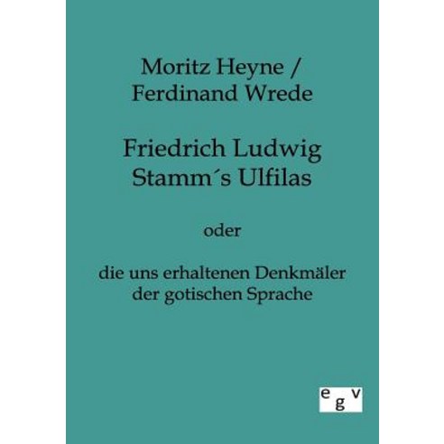 Friedrich Ludwig Stamms Ulfilas Paperback, Salzwasser-Verlag Gmbh