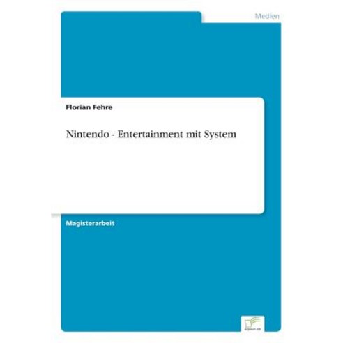 Nintendo - Entertainment Mit System Paperback, Diplom.de