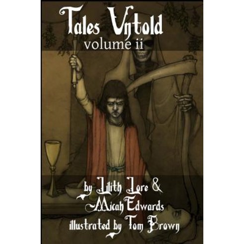 Tales Untold Volume II Paperback, Createspace Independent Publishing Platform
