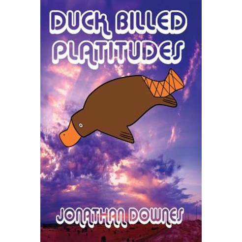 Duck Billed Platitudes Paperback, CFZ Press