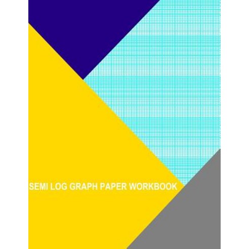 Semi Log Graph Paper Workbook: 70 Divisions 5th 10th Accent by 6 Cycle Paperback, Createspace Independent Publishing Platform