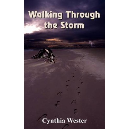 Walking Through the Storm Paperback, Authorhouse