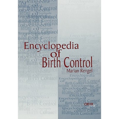 Encyclopedia of Birth Control Hardcover, Greenwood
