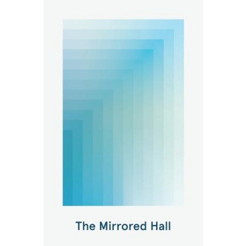 The Mirrored Hall Paperback, Shatter Books