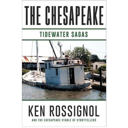 The Chesapeake: Tidewater Sagas: A Collection of Short Stories from the Chesapeake (Book 6) Paperback, Createspace Independent Publishing Platform