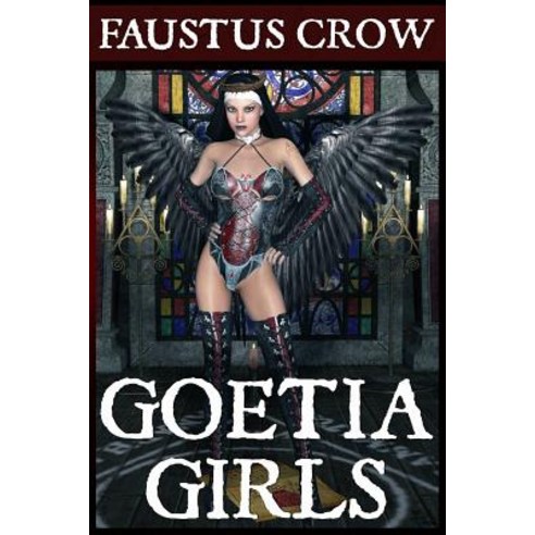 Goetia Girls: Succubus Art Book Paperback, Createspace Independent Publishing Platform