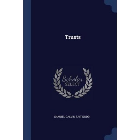 Trusts Paperback, Sagwan Press
