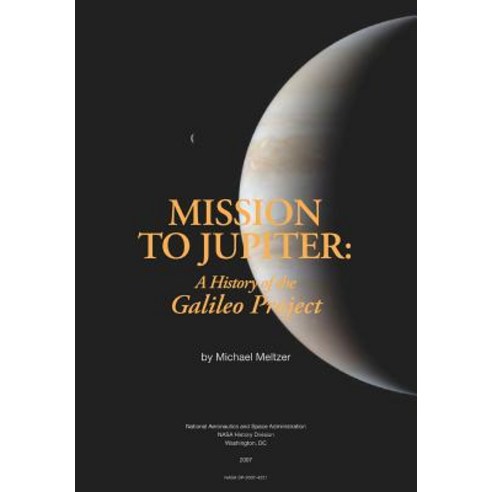 Mission to Jupiter: A History of the Galileo Project Paperback, www.Militarybookshop.Co.UK