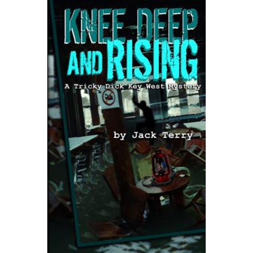 Knee Deep and Rising: A Tricky Dick Key West Mystery Paperback, Createspace Independent Publishing Platform