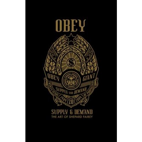 Obey: Supply and Demand Hardcover, Rizzoli International Publications