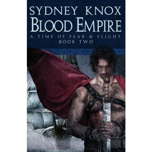 Blood Empire Book Two: A Time of Fear & Flight Paperback, Pen & a Plan, LLC