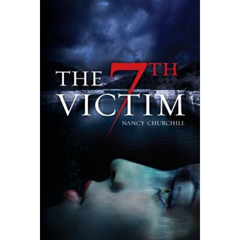 The 7th Victim Paperback, Nancy L. Churchill