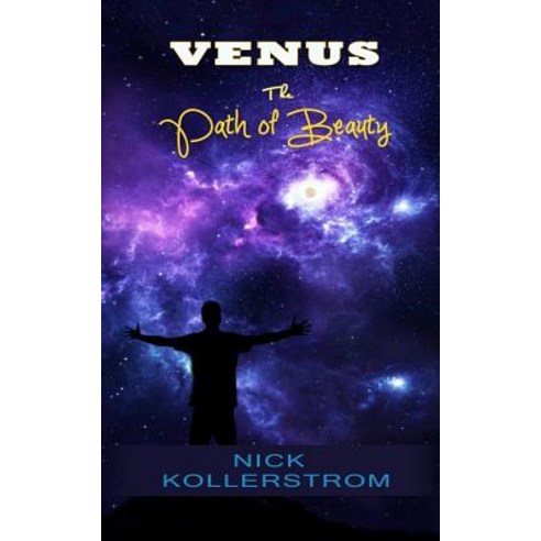 Venus the Path of Beauty Paperback, Createspace Independent Publishing Platform