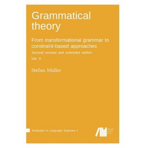 Grammatical Theory Paperback, Language Science Press
