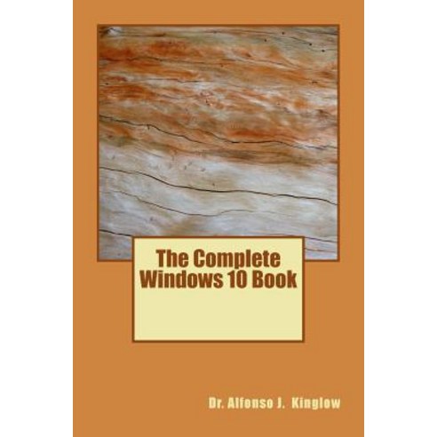 The Complete Windows 10 Book Paperback, Createspace Independent Publishing Platform