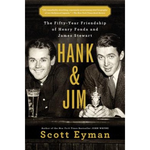 Hank and Jim: The Fifty-Year Friendship of Henry Fonda and James Stewart Paperback, Simon & Schuster