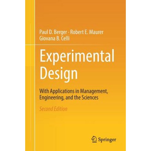 Experimental Design: With Applications in Management Engineering and the Sciences Paperback, Springer