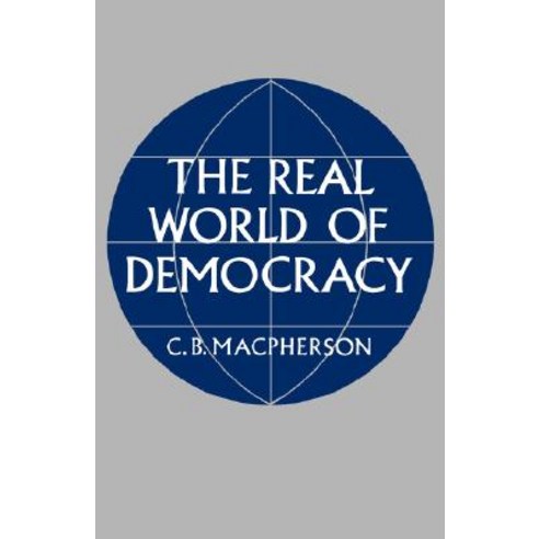 The Real World of Democracy Paperback, Oxford University Press, USA