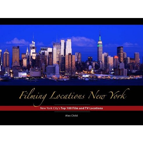 Filming Locations New York: New York City''s Top 100 Film and TV Locations Hardcover, Museyon