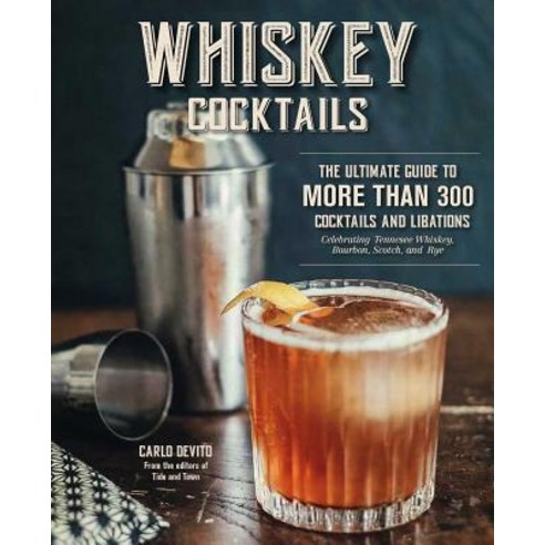 Whiskey Cocktails Hardcover, Cider Mill Press