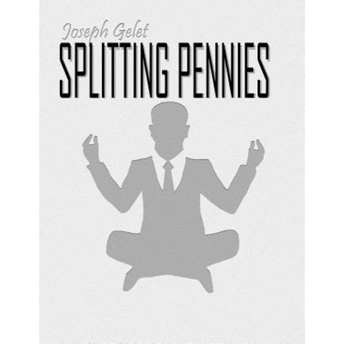 Splitting Pennies: Understanding Forex Paperback, Createspace Independent Publishing Platform