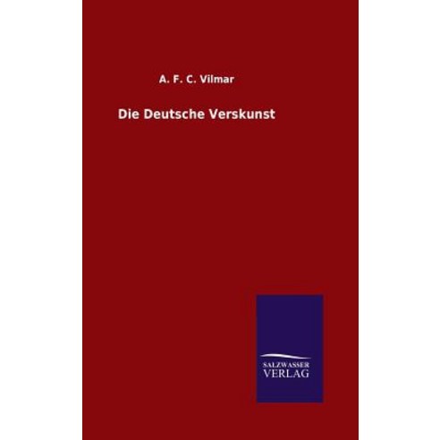 Die Deutsche Verskunst Hardcover, Salzwasser-Verlag Gmbh