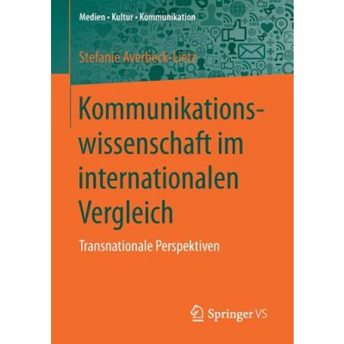 Kommunikationswissenschaft Im Internationalen Vergleich: Transnationale Perspektiven Paperback, Springer vs