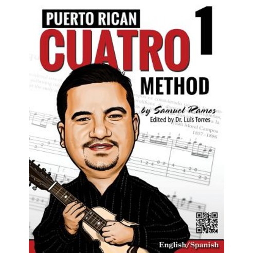Puerto Rican Cuatro Method: Samuel Ramos Paperback, Createspace
