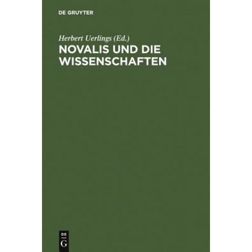 Novalis Und Die Wissenschaften Hardcover, de Gruyter