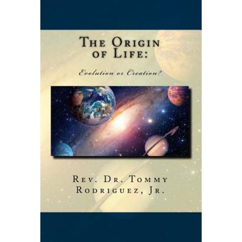 The Origin of Life: Evolution or Creation? Paperback, Createspace Independent Publishing Platform