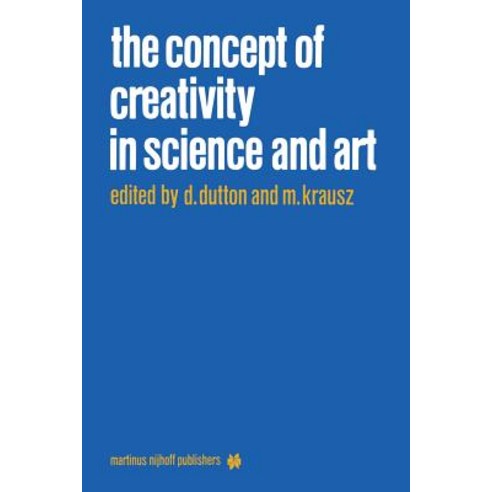The Concept of Creativity in Science and Art Paperback, Springer
