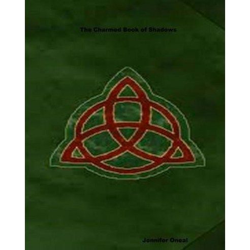The Charmed Book of Shadows Paperback, Createspace Independent Publishing Platform