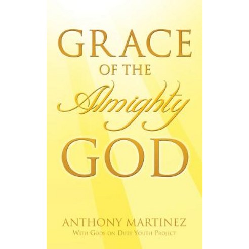 Grace of the Almighty God Paperback, Xulon Press